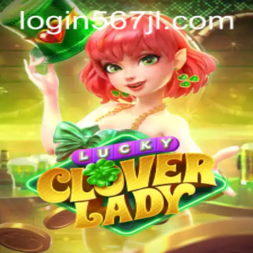 LuckyCloverLady: A New Gaming Sensation Capturing Hearts Worldwide
